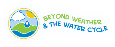 Beyond Weather & The Water Cycle
